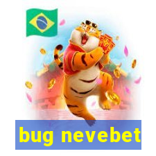 bug nevebet